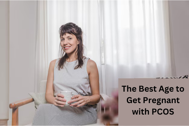 The Best Age to Get Pregnant with PCOS