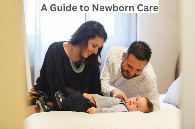 A Guide to Newborn Care