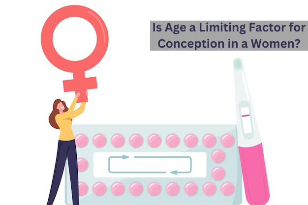 Is Age a Limiting Factor for Conception in a Women?