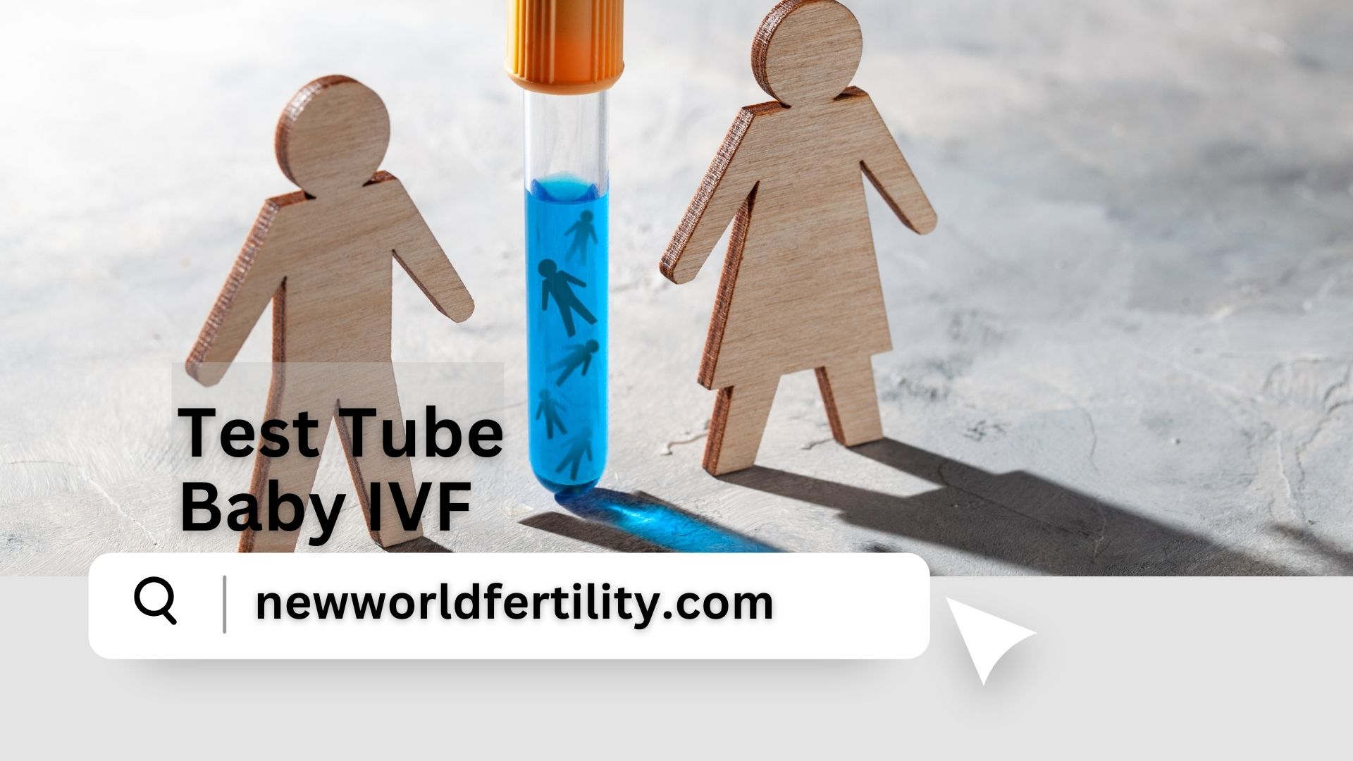 Test Tube Baby in IVF | New World Fertility
